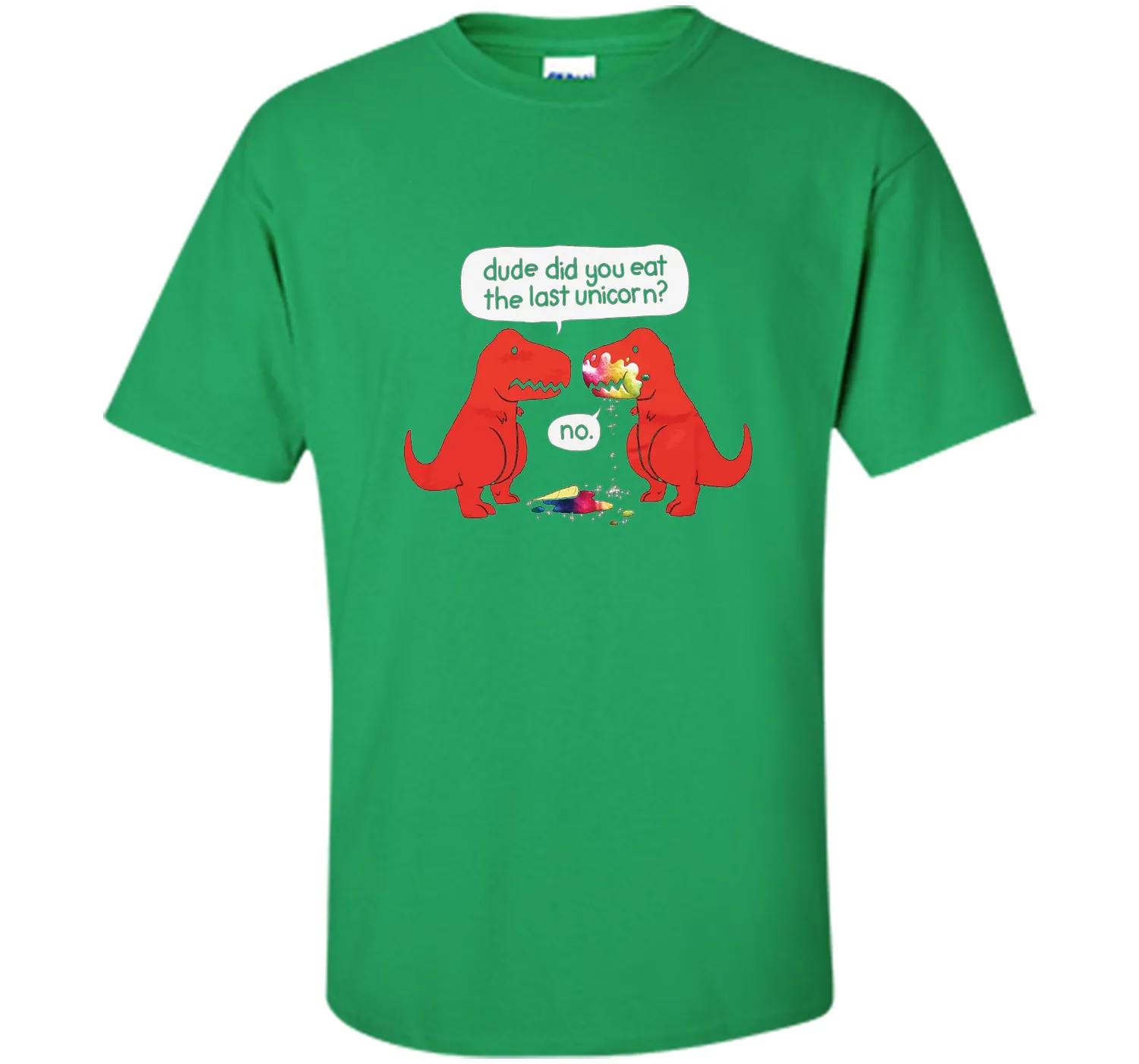 The Dude You Eat the Last Unicorn T-Shirt Dinosaurs