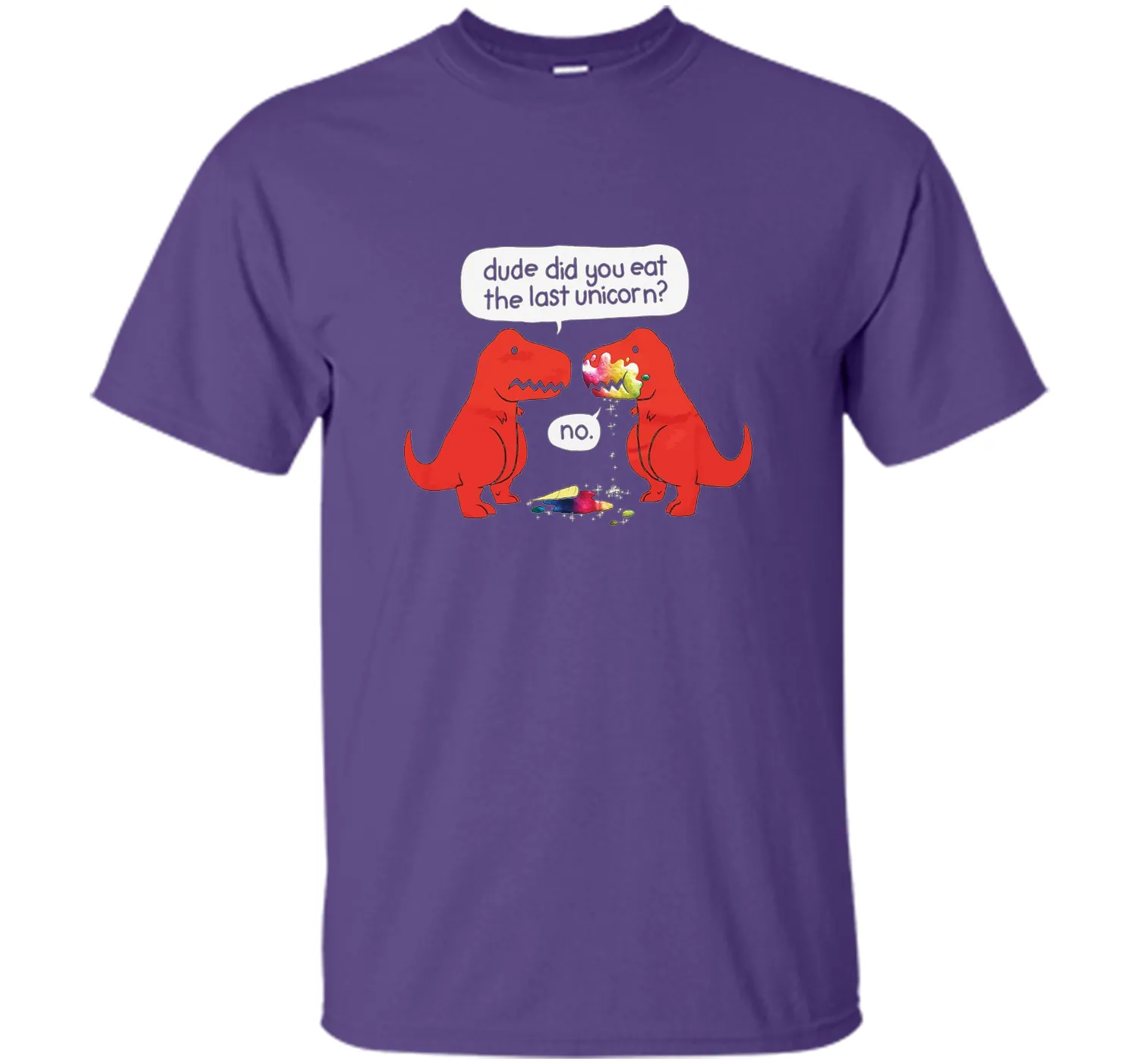 The Dude You Eat the Last Unicorn T-Shirt Dinosaurs
