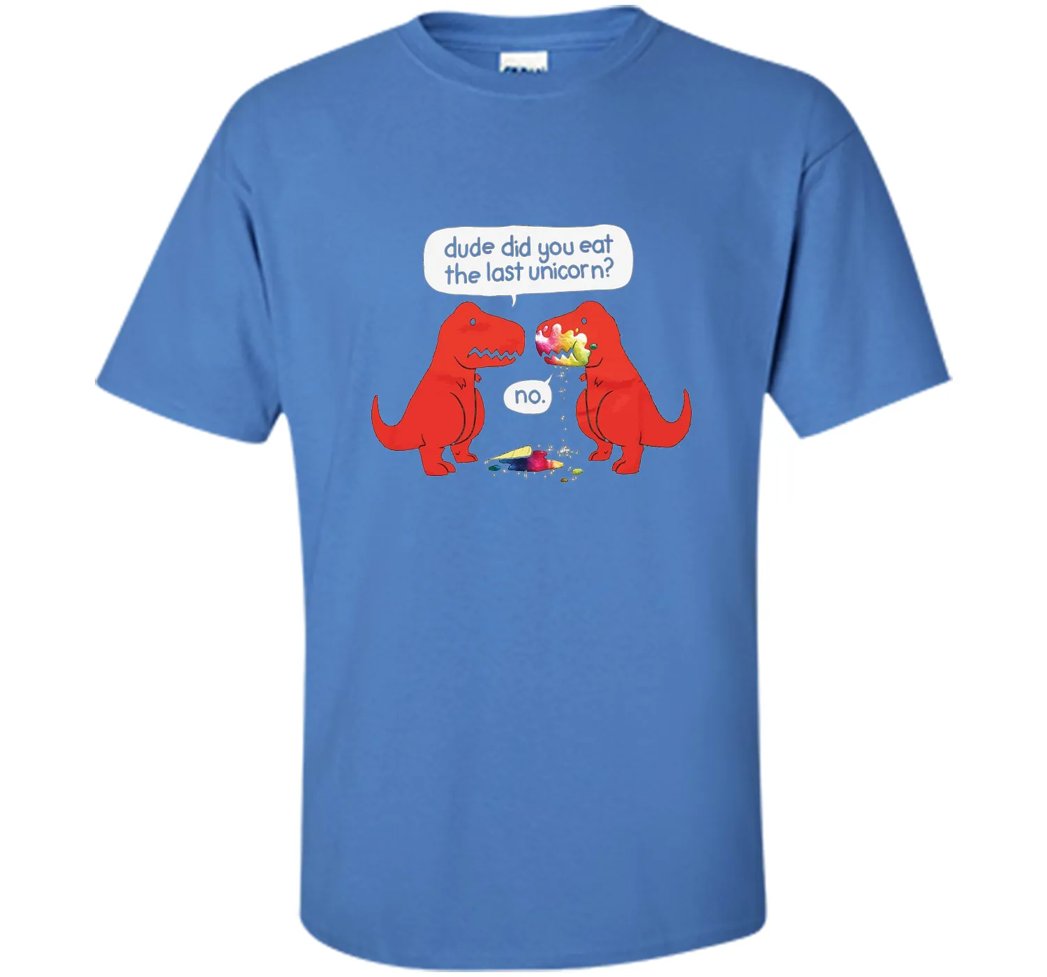 The Dude You Eat the Last Unicorn T-Shirt Dinosaurs